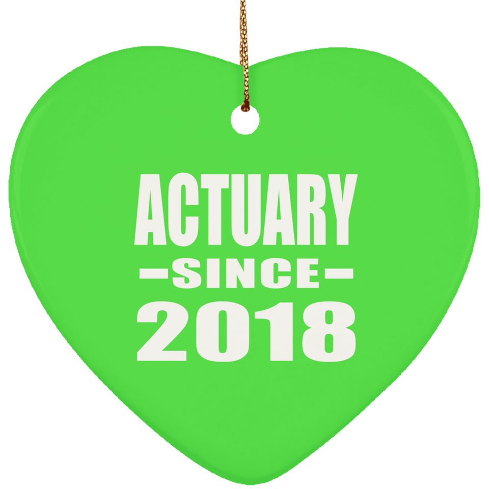 Actuary Since 2018 - Heart Ornament