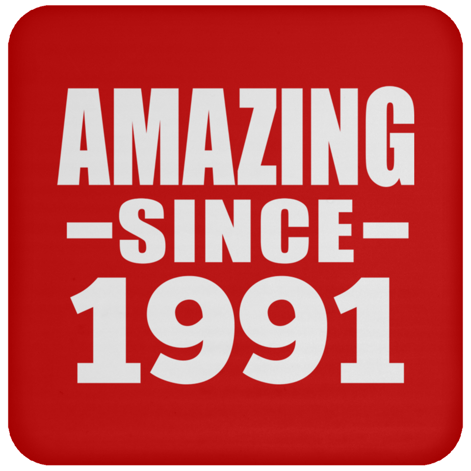 33rd Birthday Amazing Since 1991 - Drink Coaster