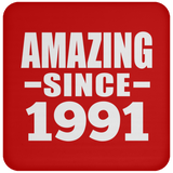 33rd Birthday Amazing Since 1991 - Drink Coaster