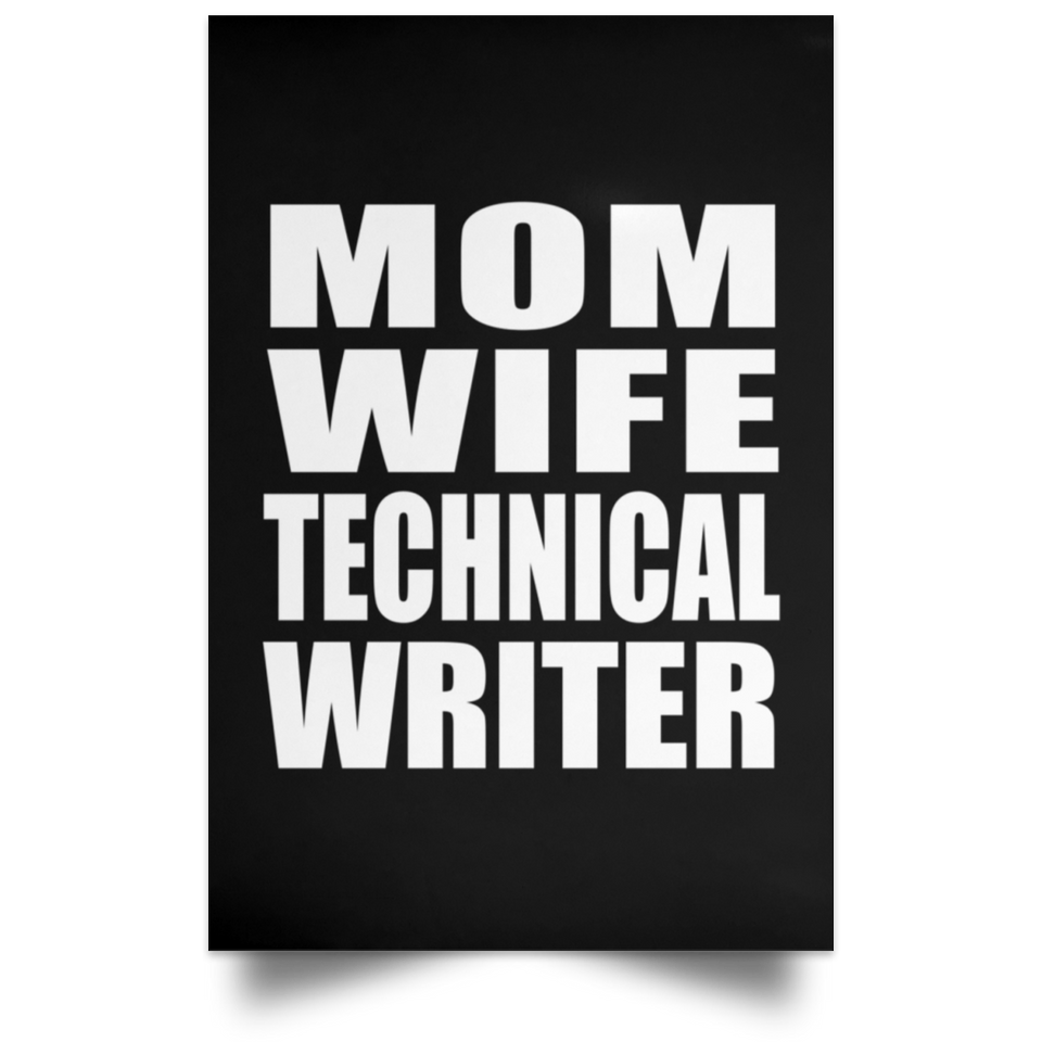 Mom Wife Technical Writer - Poster Portrait