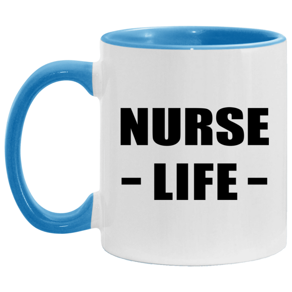 Nurse Life - 11oz Accent Mug Blue