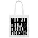 Mildred The Mom The Hero The Legend - Tote Bag White