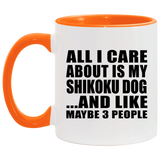 All I Care About Is My Shikoku Dog - 11oz Accent Mug Orange