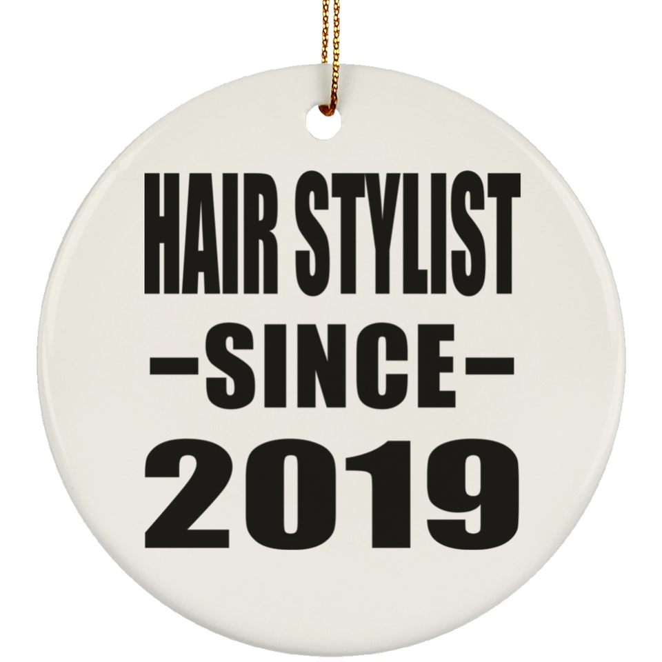 Hair Stylist Since 2019 - Circle Ornament