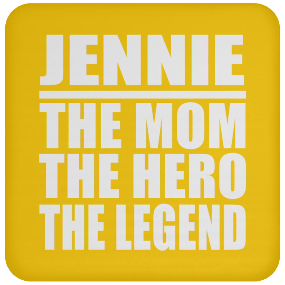 Jennie The Mom The Hero The Legend - Drink Coaster