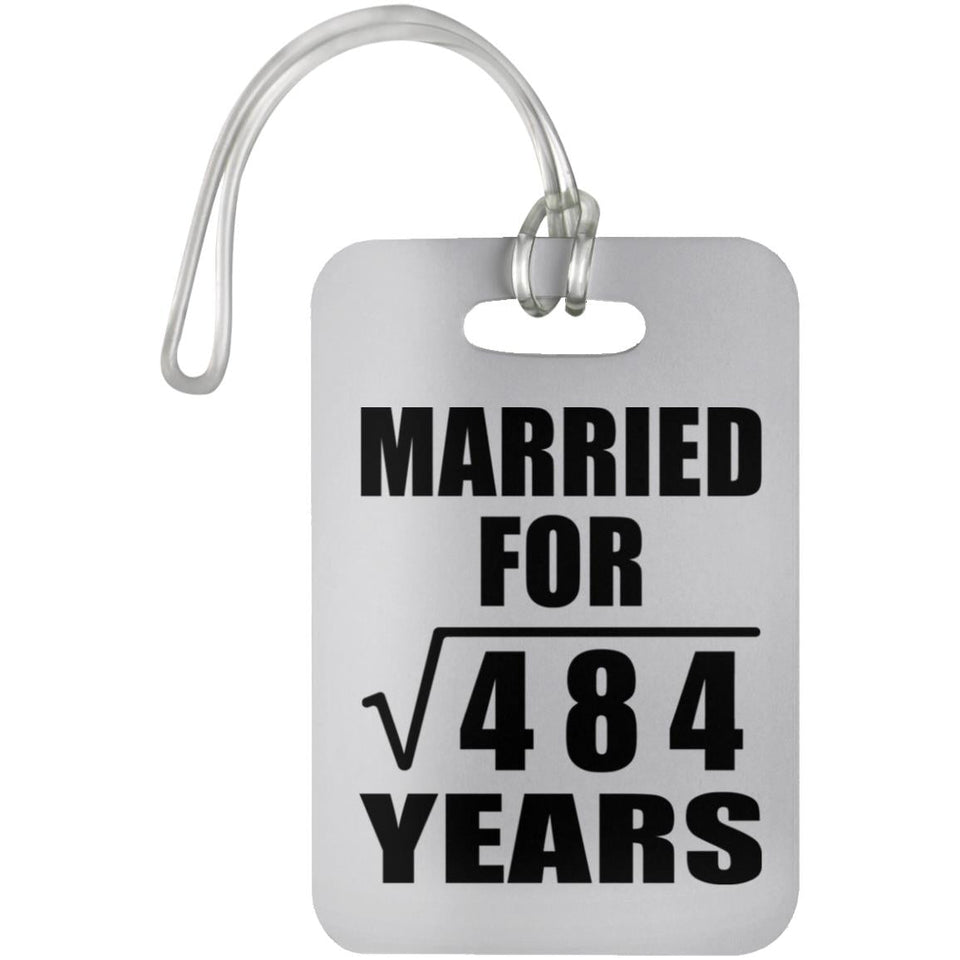 22nd Anniversary Married For Square Root of 484 Years - Luggage Bag Tag