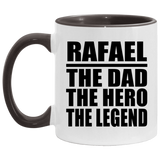 Rafael The Dad The Hero The Legend - 11oz Accent Mug Black