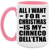 All I Want For Christmas Is My Cirneco Dell'etna - 15oz Accent Mug Pink