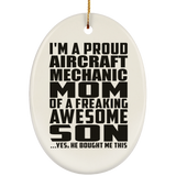 Proud Aircraft Mechanic Mom Of Awesome Son - Oval Ornament