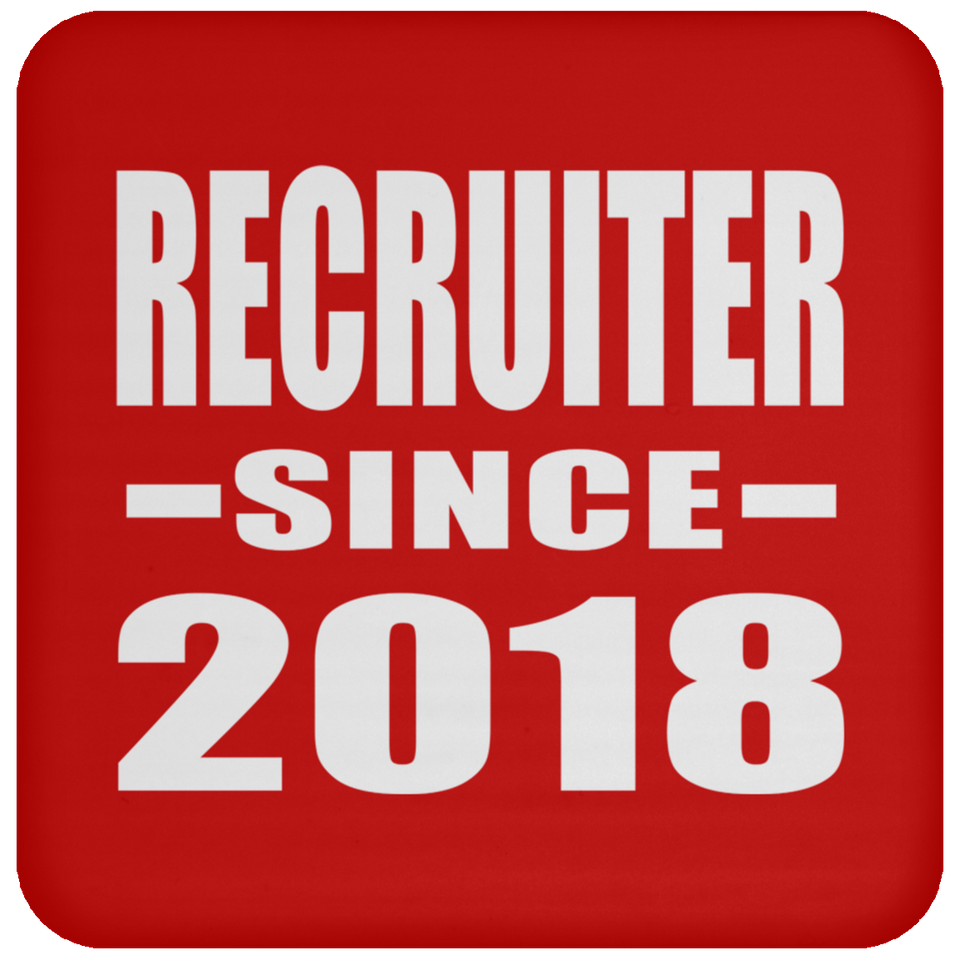 Recruiter Since 2018 - Drink Coaster