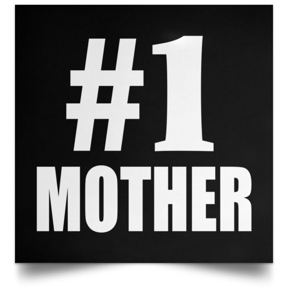 Number One #1 Mother - Poster Square