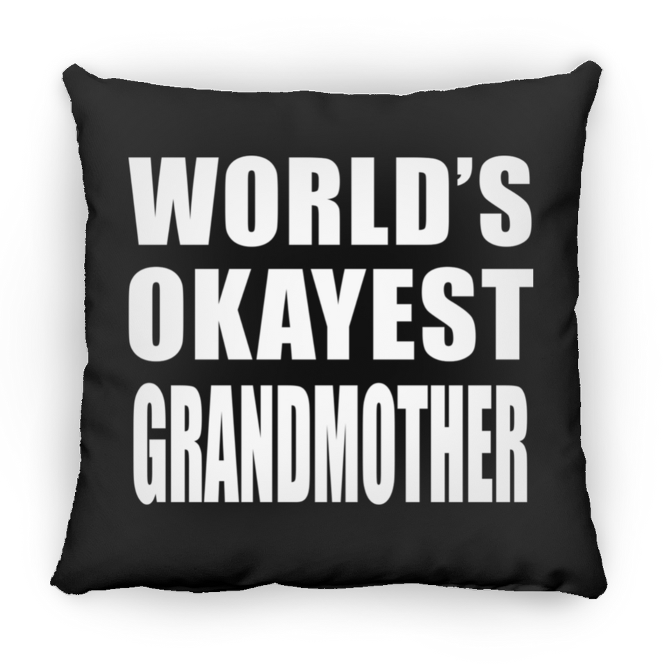 World's Okayest Grandmother - Throw Pillow Black