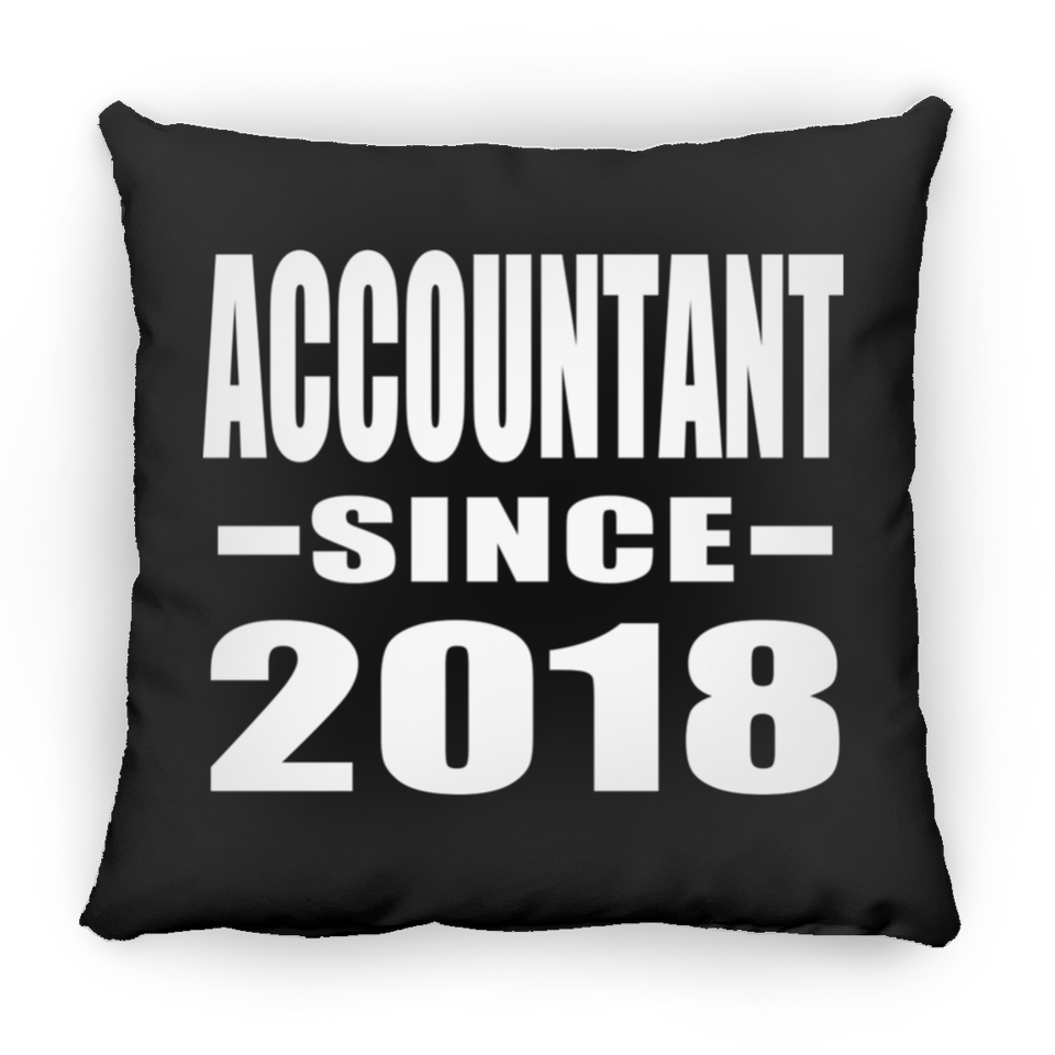 Accountant Since 2018 - Throw Pillow Black