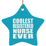 Coolest Registered Nurse Ever - Star Ornament