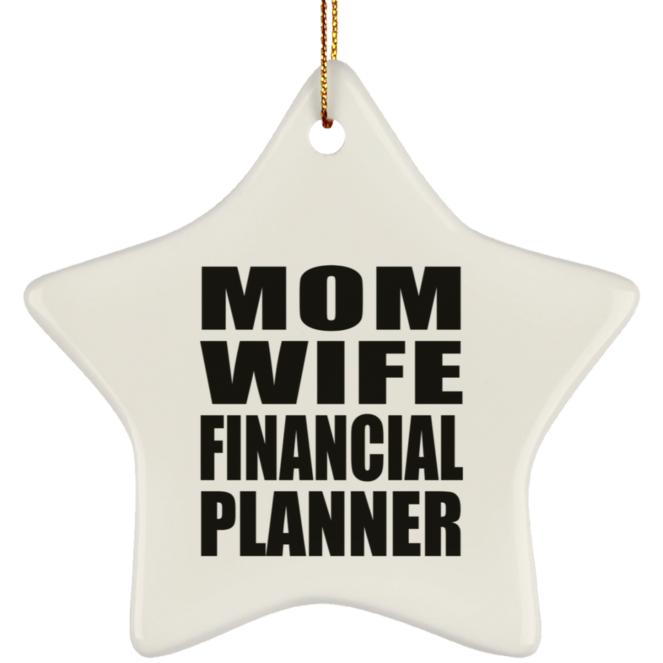 Mom Wife Financial Planner - Star Ornament
