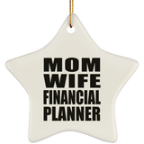Mom Wife Financial Planner - Star Ornament