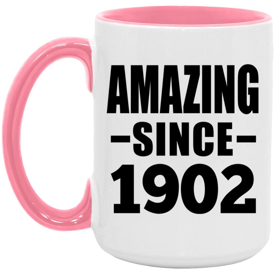 122nd Birthday Amazing Since 1902 - 15oz Accent Mug Pink
