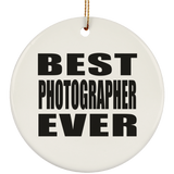 Best Photographer Ever - Circle Ornament
