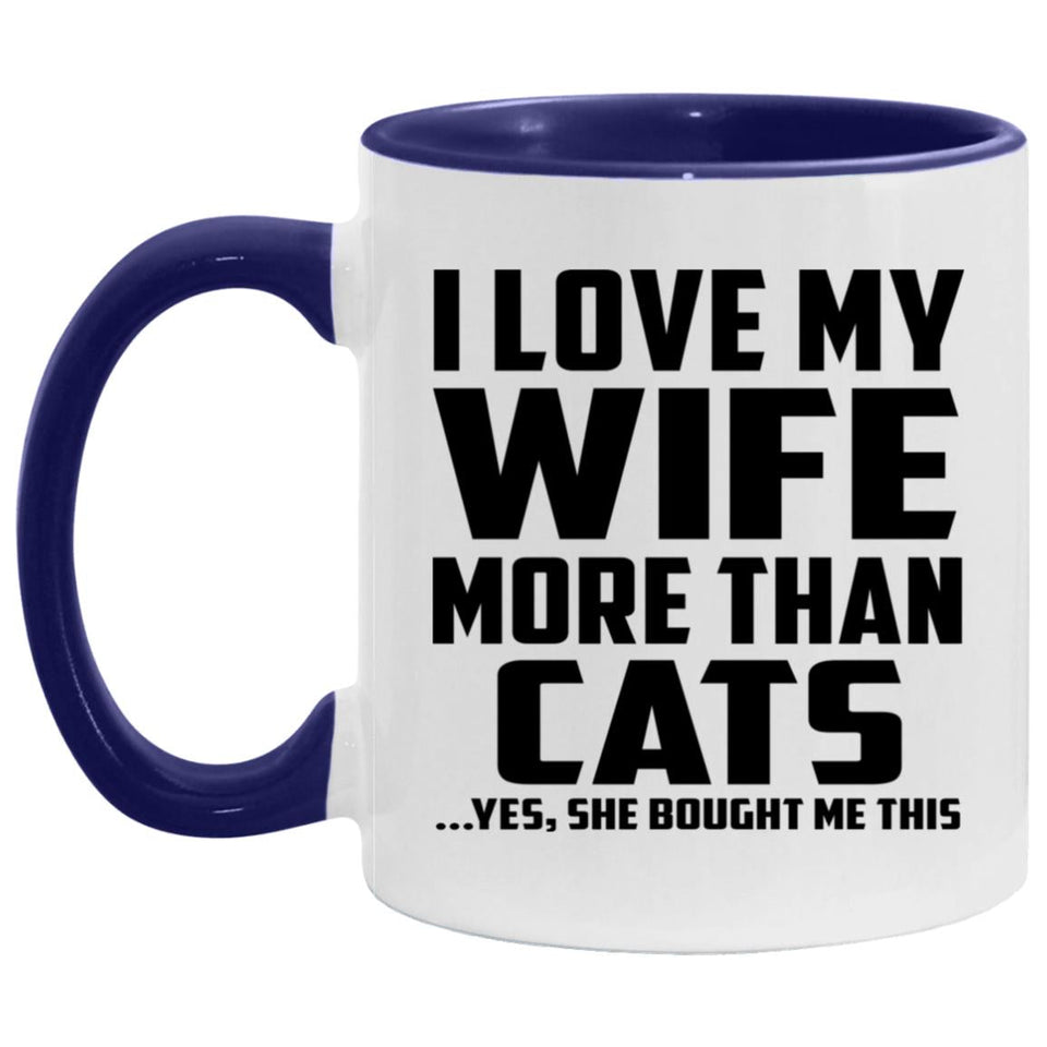 I Love My Wife More Than Cats - 11oz Accent Mug Purple