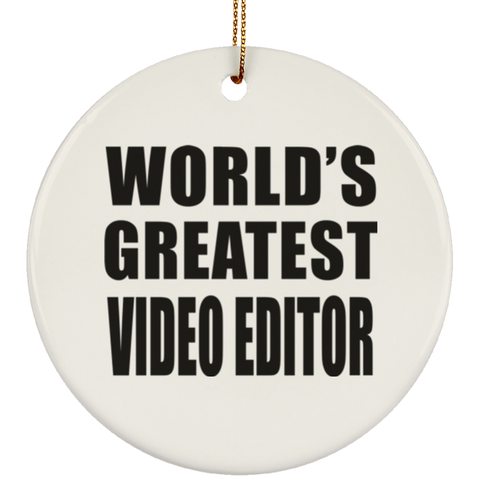 World's Greatest Video Editor - Circle Ornament