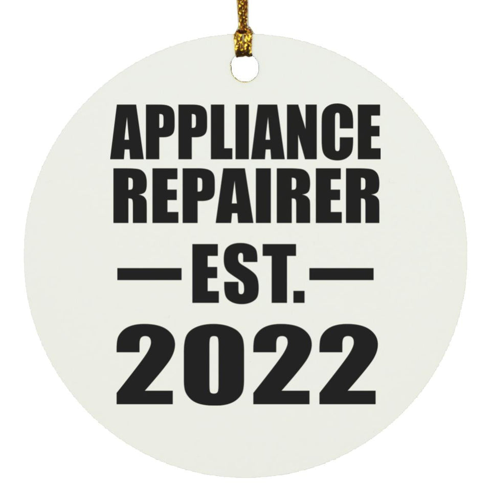 Appliance Repairer Established EST. 2022 - Circle Ornament