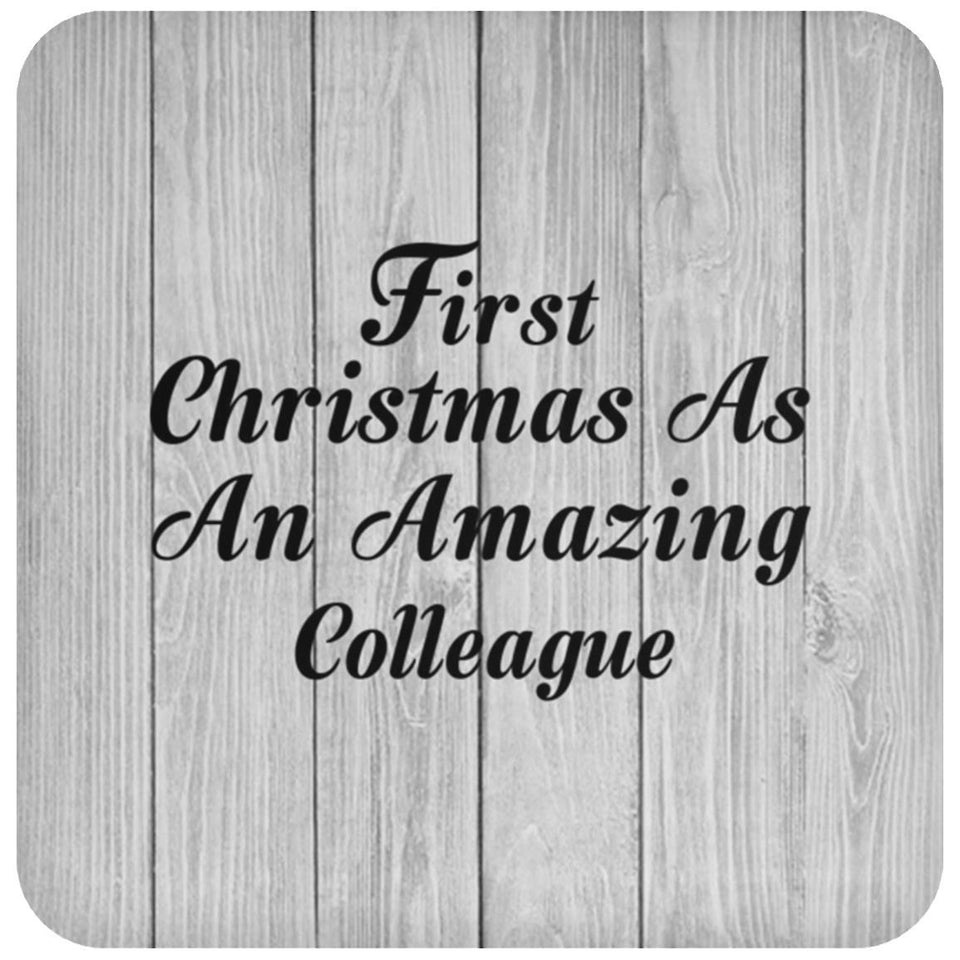 First Christmas As An Amazing Colleague - Drink Coaster F