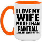 I Love My Wife More Than Paintball - 15oz Accent Mug Orange
