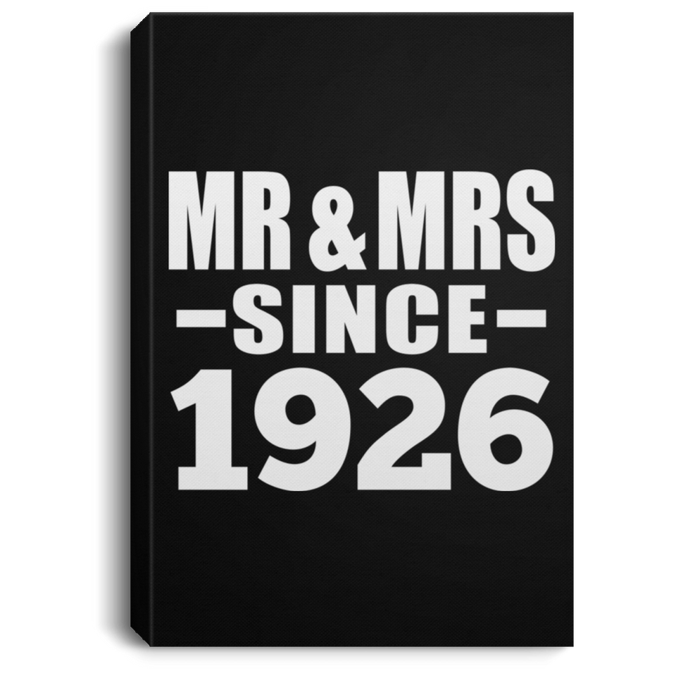 98th Anniversary Mr & Mrs Since 1926 - Canvas Portrait