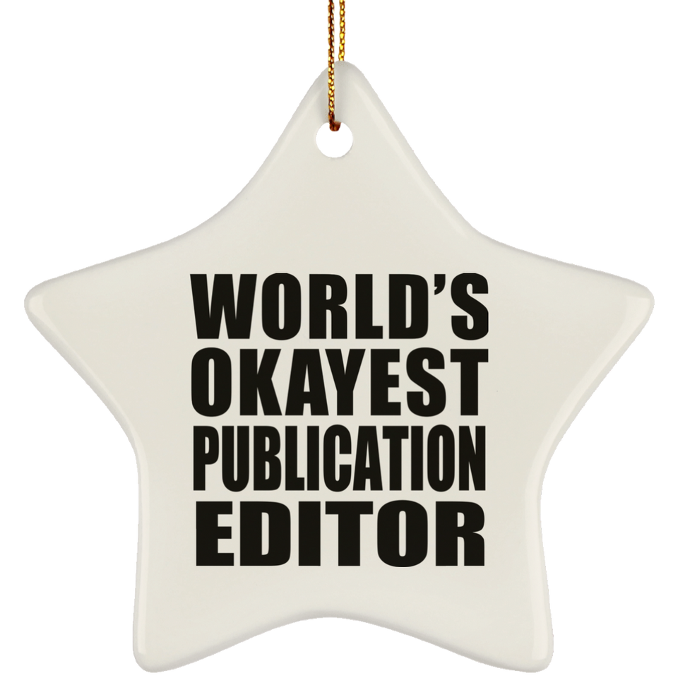 World's Okayest Publication Editor - Star Ornament