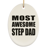 Most Awesome Step Dad - Oval Ornament
