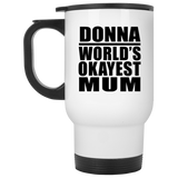 Donna World's Okayest Mum - White Travel Mug