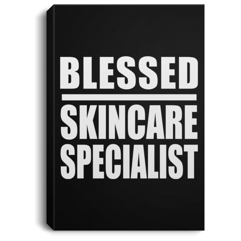 Blessed Skincare Specialist - Canvas Portrait