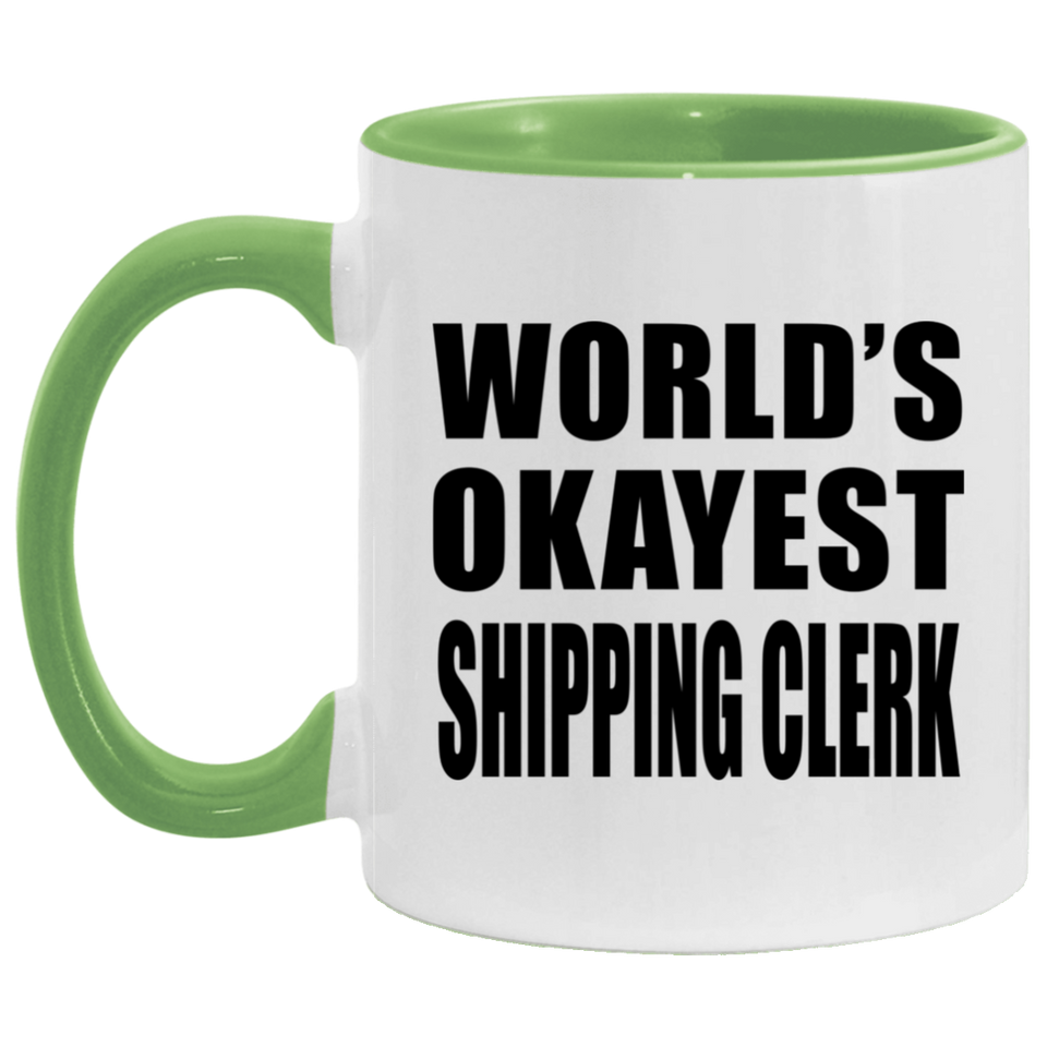 World's Okayest Shipping Clerk - 11oz Accent Mug Green