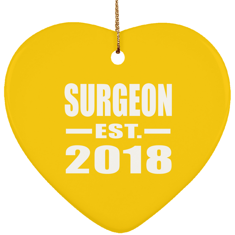 Surgeon Established EST. 2018 - Heart Ornament