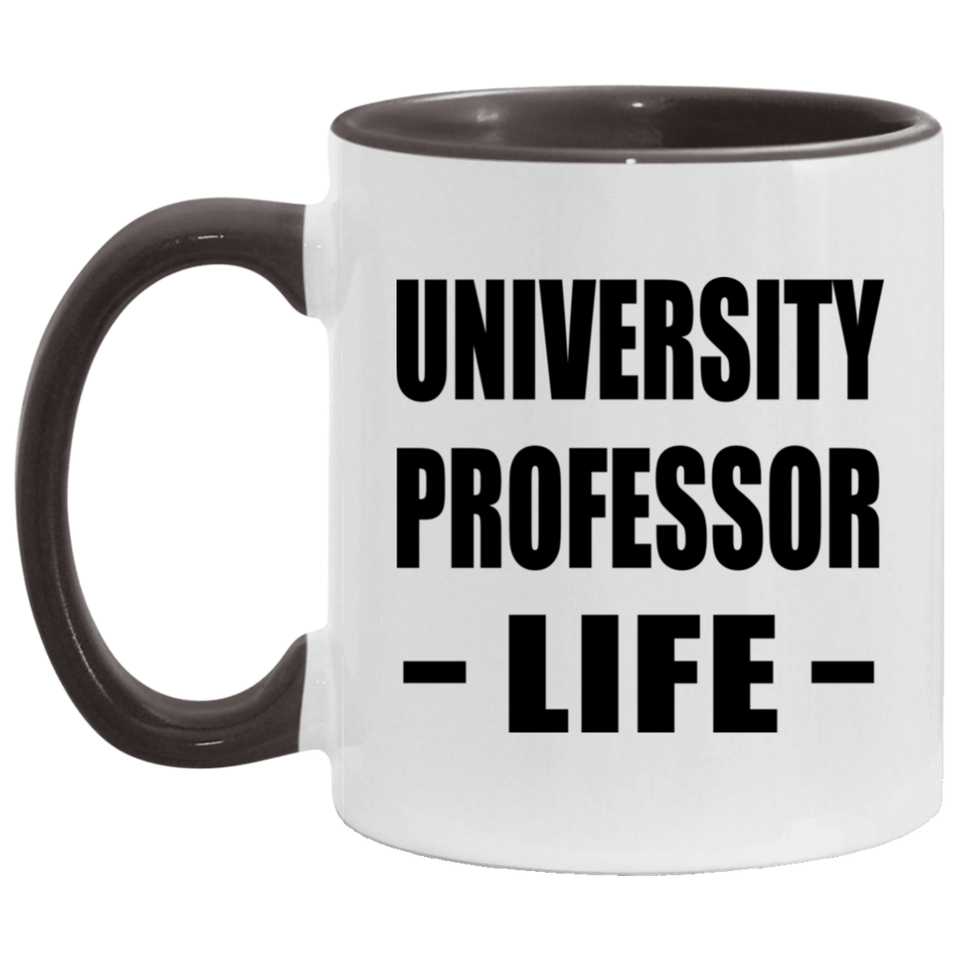 University Professor Life - 11oz Accent Mug Black