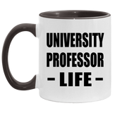 University Professor Life - 11oz Accent Mug Black