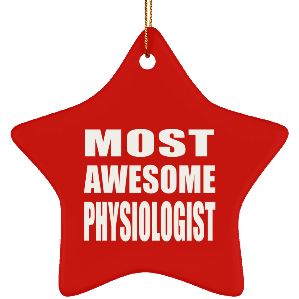 Most Awesome Physiologist - Star Ornament