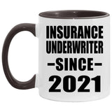 Insurance Underwriter Since 2021 - 11oz Accent Mug Black