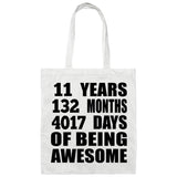 11th Birthday 11 Years 132 Months 4017 Days Of Awesome - Tote Bag White