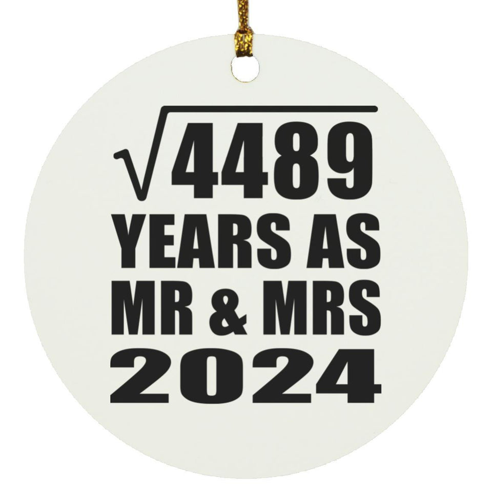 67th Anniversary Square Root of 4489 Years As Mr & Mrs 2024 - Circle Ornament
