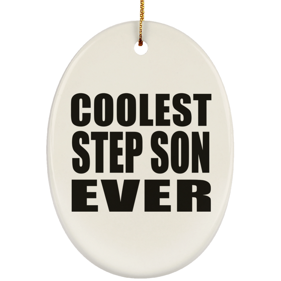 Coolest Step Son Ever - Oval Ornament