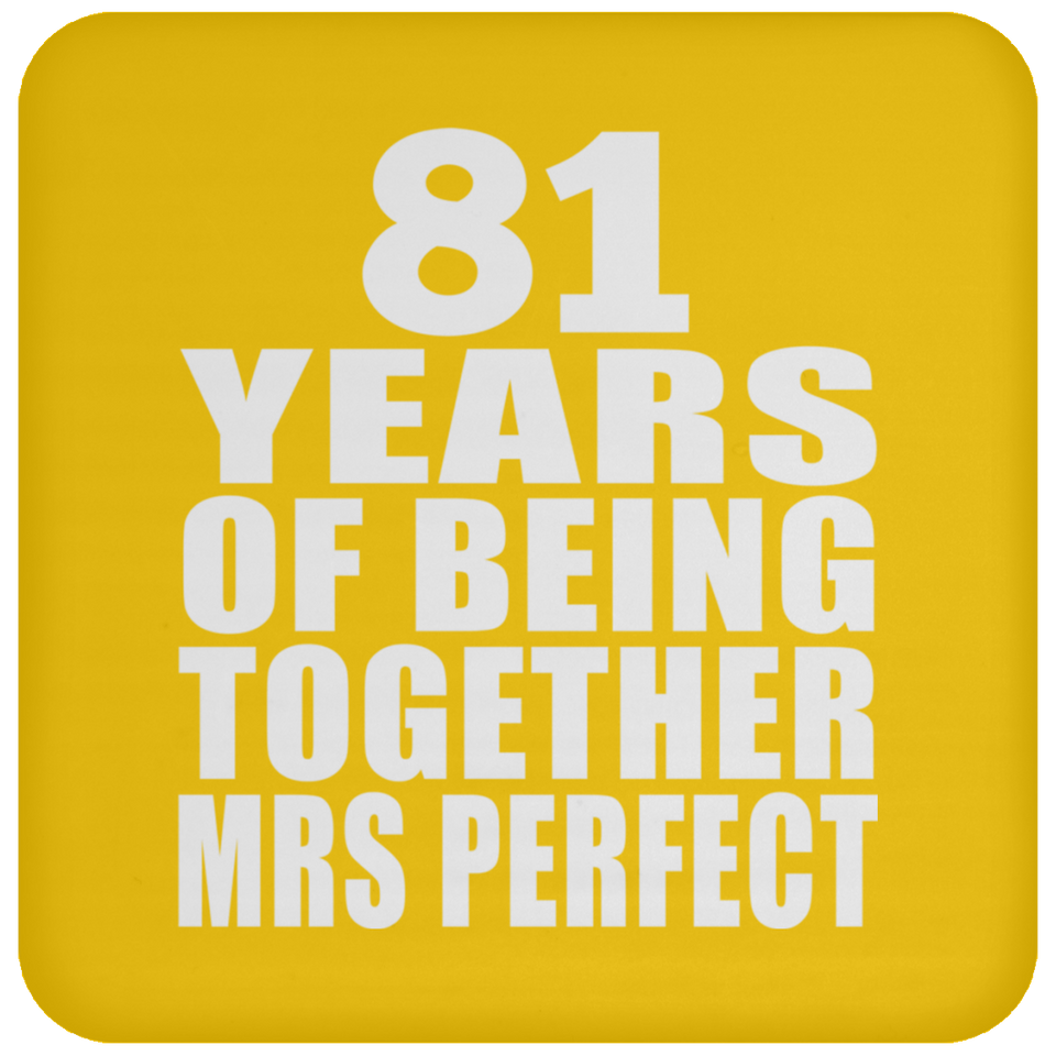 81st Anniversary 81 Years Of Being Mrs Perfect - Coaster