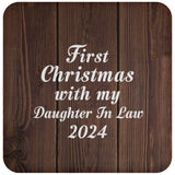 First Christmas With My Daughter In Law 2024 - Drink Coaster D