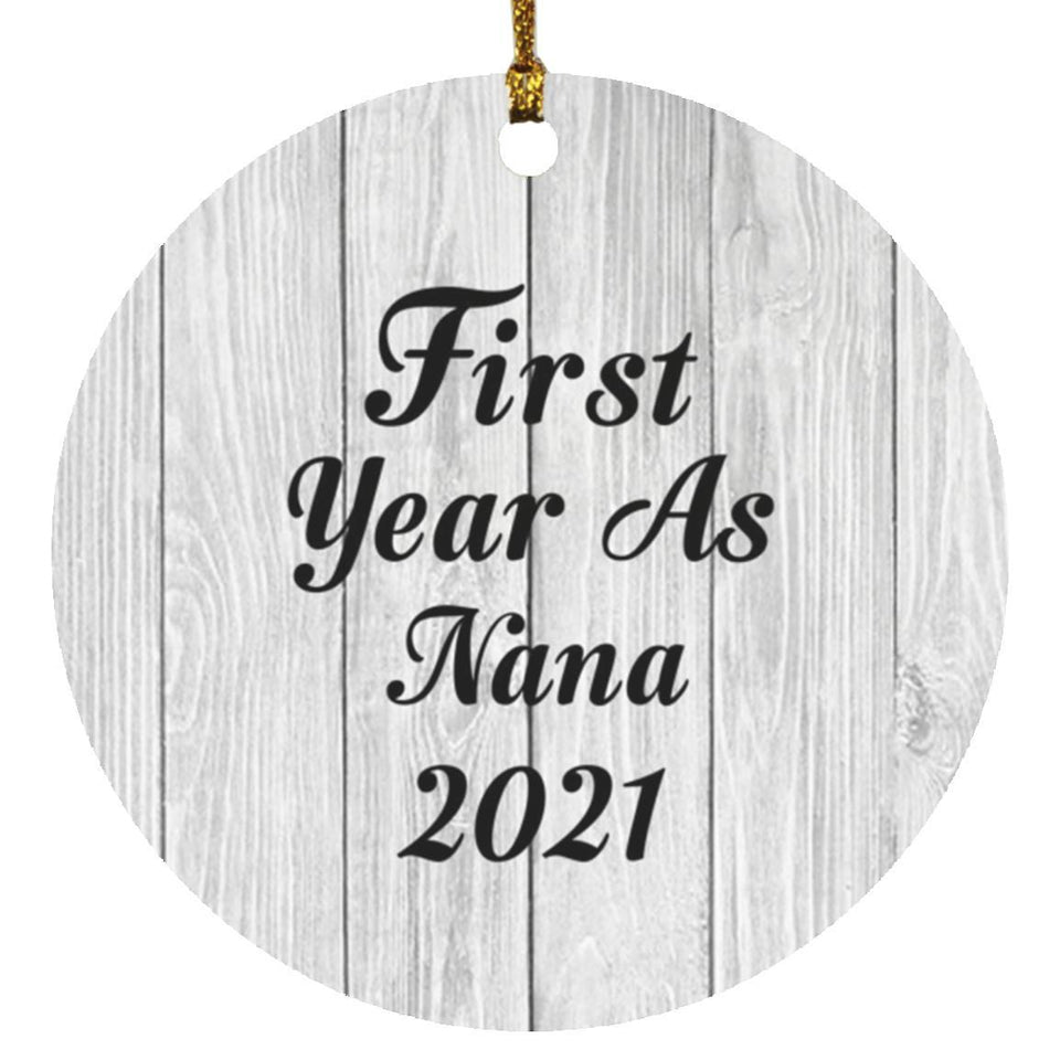 First Year As Nana 2021 - Circle Ornament F