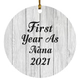 First Year As Nana 2021 - Circle Ornament F