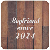 Boyfriend Since 2024 - Drink Coaster E
