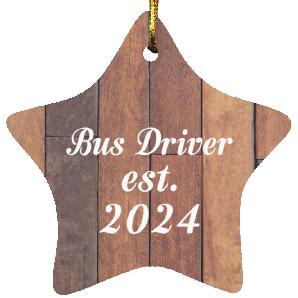 Bus Driver Established Est. 2024 - Star Ornament E