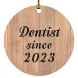 Dentist Since 2023 - Circle Ornament C
