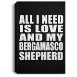 All I Need Is Love And My Bergamasco Shepherd - Canvas Portrait