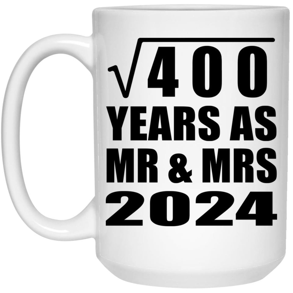 20th Anniversary Square Root of 400 Years As Mr & Mrs 2024 - 15oz Coffee Mug
